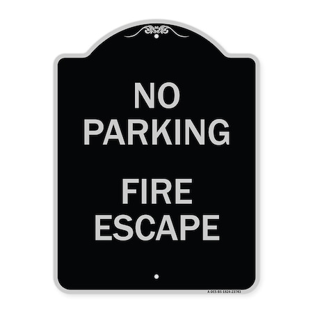 No Parking Fire Escape Heavy-Gauge Aluminum Architectural Sign